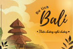 Tour Bali – Thiên Đường Nghỉ Dưỡng